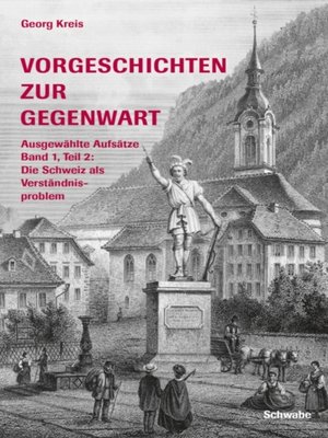 cover image of Vorgeschichten zur Gegenwart--Ausgewahlte Aufsatze Band 1, Teil 2